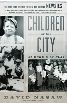 Paperback Children of the City: At Work and at Play Book