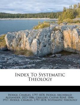 Index to Systematic Theology - Book  of the Systematic Theology