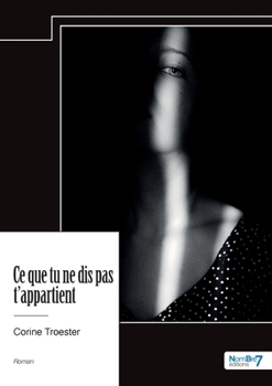 Paperback Ce que tu ne dis pas t'appartient [French] Book
