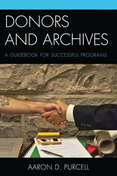 Paperback Donors and Archives: A Guidebook for Successful Programs Book