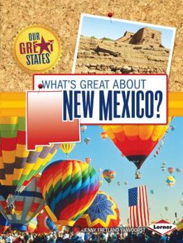 What's Great about New Mexico? - Book  of the Our Great States