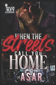 Paperback When The Streets Call You Home: An Urban Drama Book