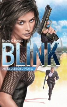 Hardcover Blink: An Illustrated Spy Thriller Novel Book