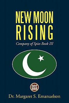 New Moon Rising: Company of Spies Book III