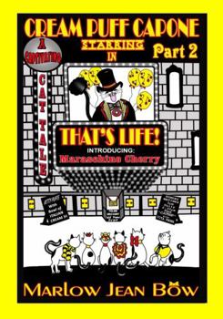 Paperback Cream Puff Capone, That's Life! Introducing Maraschino Cherry: Part 2 Book