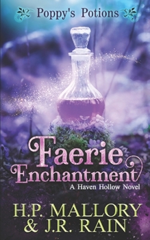 Faerie Enchantment (Poppy's Potions, #2) - Book #2 of the Poppy's Potions