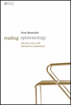 Hardcover Reading Epistemology: Selected Texts with Interactive Commentary Book