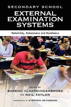 Hardcover Secondary School External Examination Systems: Reliability, Robustness, and Resilience Book