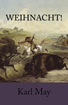 "Holy Night!": Karl May - Book #24 of the Travel Stories