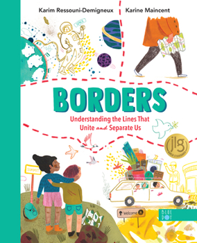 Hardcover Borders: Understanding the Lines That Unite and Separate Us Book
