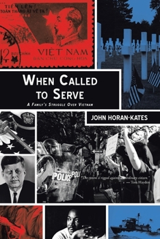 Paperback When Called to Serve: A Family's Struggle over Vietnam Book