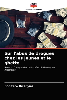 Paperback Sur l'abus de drogues chez les jeunes et le ghetto [French] Book