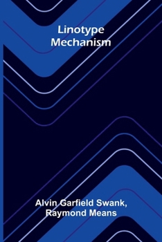 Paperback Linotype mechanism Book