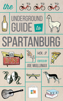 Paperback Underground Guide to Spartanburg: Volume 2 Book