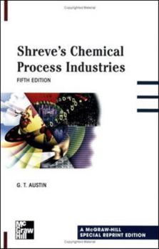 Shreve's Chemical Process Industries