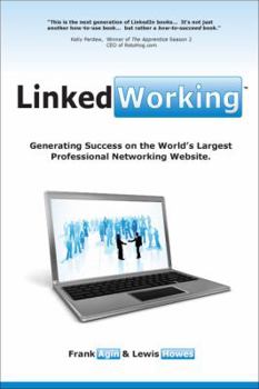 Paperback Linkedworking: Generating Success on Linkedin ] the Worlds Largest Professional Networking Website Book