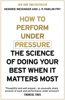 Paperback How to Perform Under Pressure Book