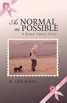 Hardcover As Normal as Possible: A Breast Cancer Story Book