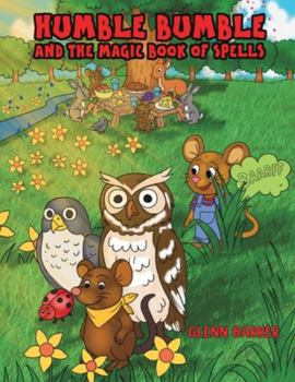 Paperback Humble Bumble and The Magic Book of Spells Book