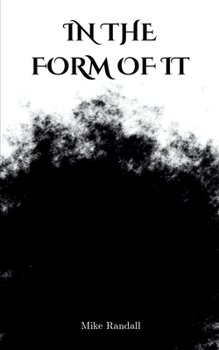 Paperback In the Form of It Book