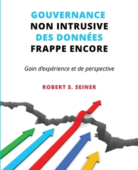 Paperback Gouvernance non intrusive des données frappe encore [French] Book