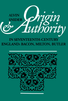 Hardcover Origin and Authority in Seventeenth-Century England Book