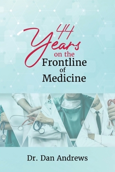 Paperback 44 Years on the Frontline of Medicine Book