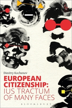 Hardcover European Citizenship: Ius Tractum of Many Faces Book