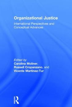 Hardcover Organizational Justice: International perspectives and conceptual advances Book