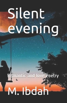 Paperback Silent evening: Romantic and love Poetry Book