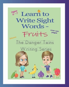 Paperback Learn to Write Sight Words - Fruits: The Danger Twins Book