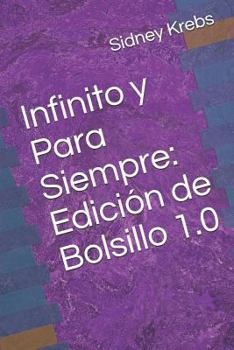 Paperback Infinito y Para Siempre: Edici?n de Bolsillo 1.0 [Spanish] Book