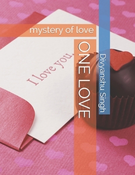 Paperback One Love: mystery of love Book