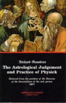 Paperback The Astrological Judgement and Practice of Physick Book