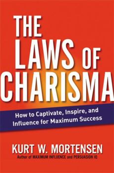 Hardcover The Laws of Charisma: How to Captivate, Inspire, and Influence for Maximum Success Book