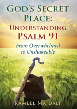 Paperback God's Secret Place: From Overwhelmed to Unshakeable Book
