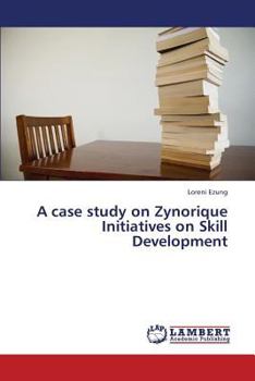 Paperback A Case Study on Zynorique Initiatives on Skill Development Book