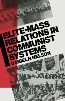 Paperback Elite-Mass Relations in Communist Systems Book