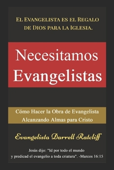 Paperback Necesitamos Evangelistas [Spanish] Book