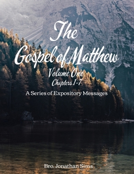 Paperback The Gospel of Matthew: Volume I Chapters 1-7 Book