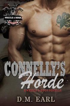 Connelly's Horde: Novella - Book #1 of the Wheels & Hogs