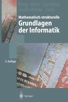 Paperback Mathematisch-Strukturelle Grundlagen Der Informatik [German] Book