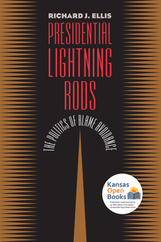 Paperback Presidential Lightning Rods: The Politics of Blame Avoidance Book