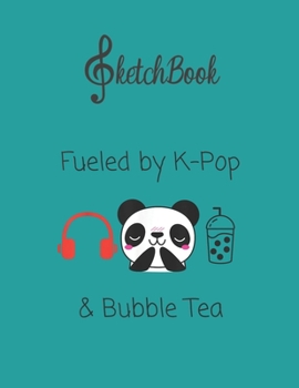 Paperback SketchBook: Fueled By Kpop And Bubble Tea Graphic Blank Kpop Sketchbook for Girls Teens Kids Journal College Marble Size UnLined N Book