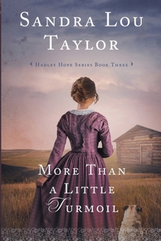 More Than a Little Turmoil: Hadley Hope Series Book Three