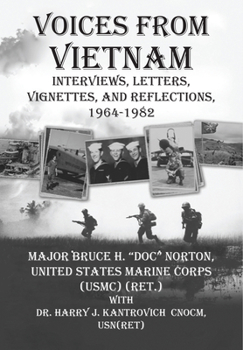 Paperback Voices from Vietnam: Interviews, Letters, Vignettes, and Reflections, 1964-1982 Book