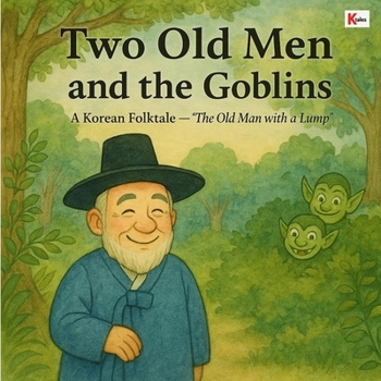 Paperback Two Old Men and the Goblins: The Old Man with a Lump Book