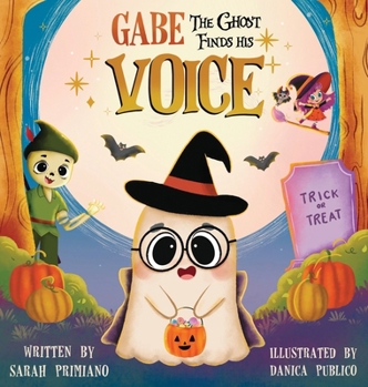 Gabe the Ghost Finds His Voice