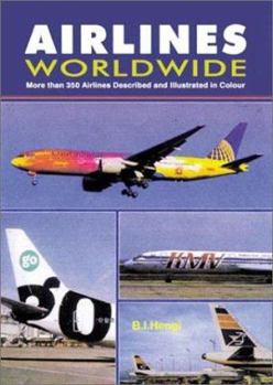 Paperback Airlines Worldwide: More Than 350 Airlines Described and Illustrated in Color Book