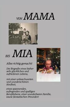 Paperback Von Mama bis Mia: Alles richtig gemacht! [German] Book